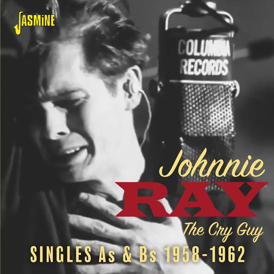 Cover for Johnnie Ray · The Cry Guy - Singles As &amp; Bs 1958-62 (CD) (2024)