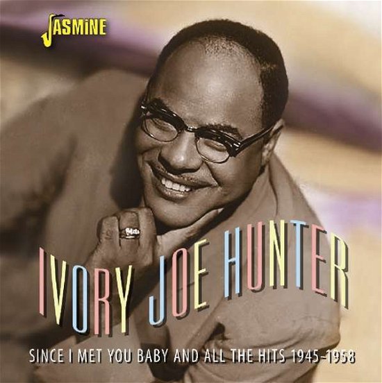 Cover for Ivory Joe Hunter · Since I Met You Baby (CD) (2019)