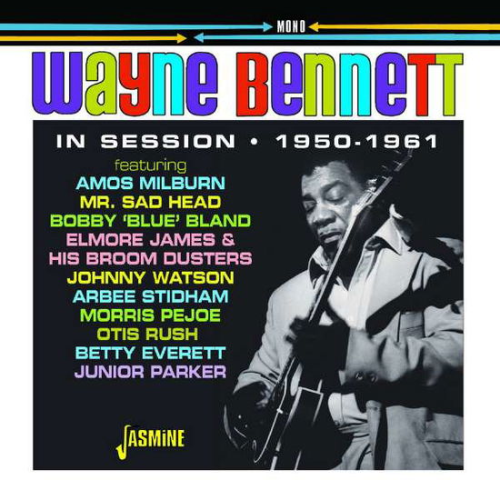 In Session 1950-1961 - Wayne Bennett - Musik - JASMINE RECORDS - 0604988323726 - 22. april 2022