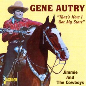 That's How I Got My Start - Gene Autry - Música - JASMINE - 0604988352726 - 18 de junho de 2001