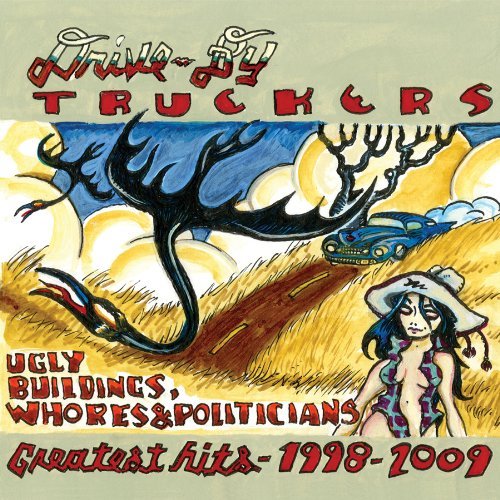 Ugly Buildings Whores & Politicians - Drive-By Truckers - Music - LOCAL - 0607396619726 - August 22, 2011