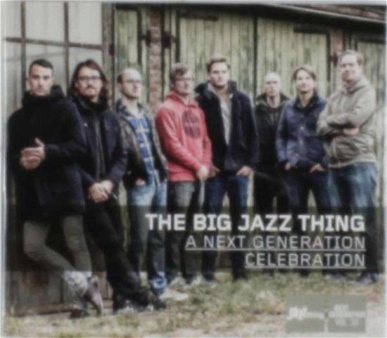 Cover for Big Jazz Thing · A Next Generation Celebra (CD) [Digipak] (2013)