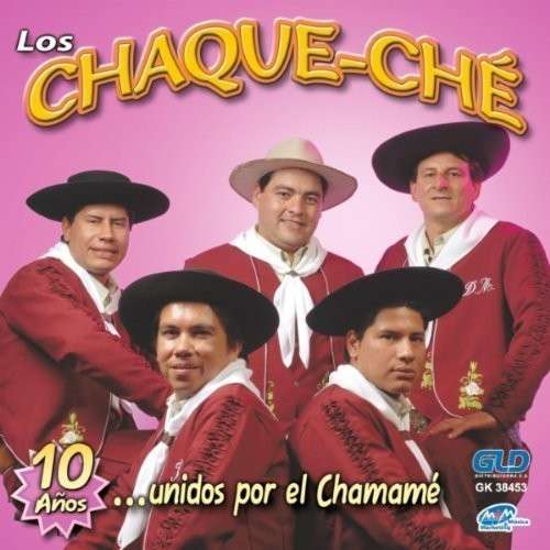 10 Anos: Unidos Por El Chama - Chaque - Che - Muzyka - GLD - 0610077321726 - 2 listopada 2010