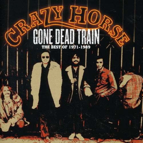 Cover for Crazy Horse · Gone Dead Train (The Best of Crazy Horse 1971-1989) (CD) (2005)