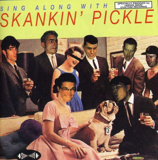 Cover for Skankin Pickle · Sing Along with (CD) (1999)