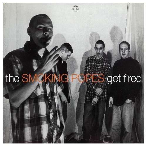 Cover for Smoking Popes · Get Fired (CD) (2010)