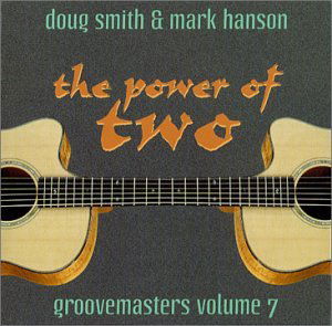Power of Two: Groovemasters 7 - Smith,doug / Hanson,mark - Música - SOLID AIR - 0614145202726 - 16 de outubro de 2001