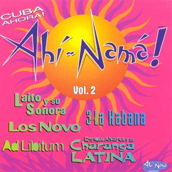 Cover for Ahi · Ahi-Nama! Vol. 2 - Cuba Ahora! (CD)