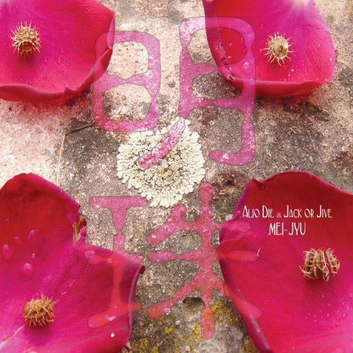 Cover for Alio Die and Jack or Die · Mei-Jyu (CD) (2005)