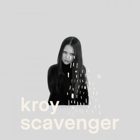Scavenger - Kroy - Musique - NO INFO - 0619061466726 - 1 décembre 2016