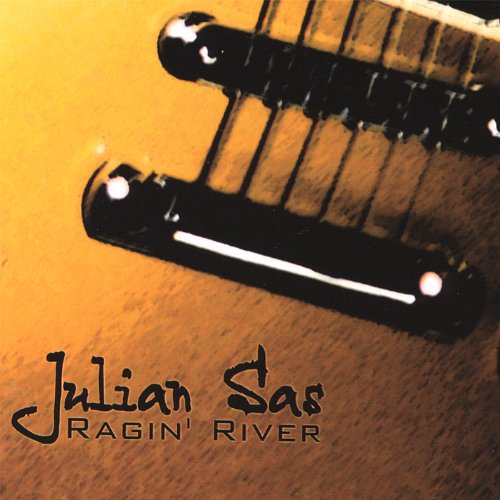 Ragin River - Julian Sas - Musik -  - 0623235213726 - 27. august 2012