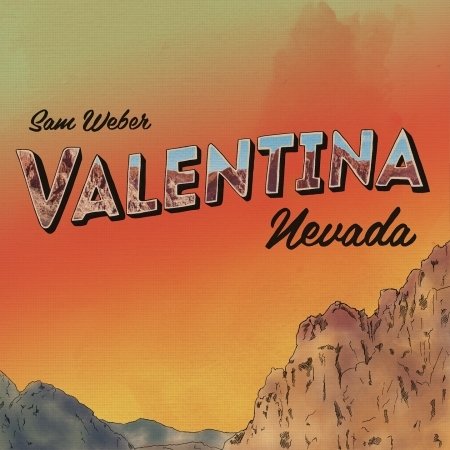 Cover for Sam Weber · Valentina Nevada (CD) (2016)