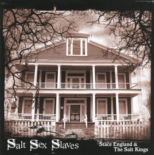 Cover for England, Stacy &amp; Salt... · Salt Sex Slaves (CD) (2007)