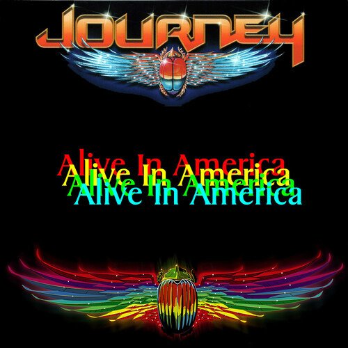 Alive In America - Journey - Musik - RENAISSANCE - 0630428075726 - 3. juni 2022