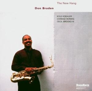 New Hang - Don Braden - Música - Highnote - 0632375711726 - 13 de enero de 2004