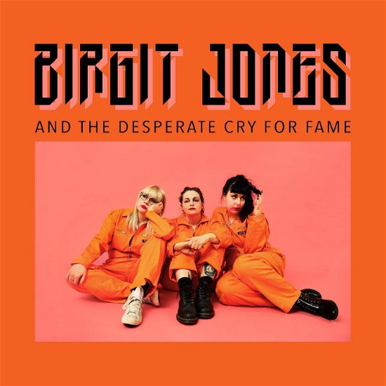 And The Desperate Cry For Fame - Birgit Jones - Music - DUCHESS BOX RECORDS - 0634457132726 - September 1, 2023