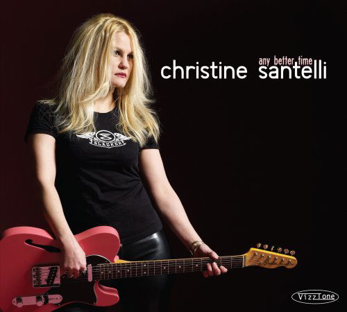 Christine Santelli · Any Better Time (CD) [Digipak] (2009)