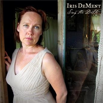 Cover for Iris Dement · Sing The Delta (CD) [Digipak] (2012)
