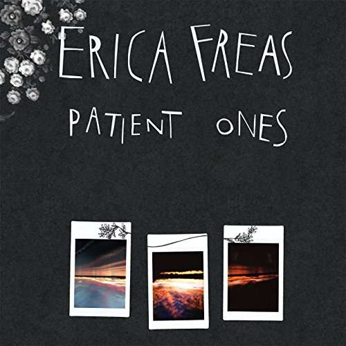 Patient Ones - Erica Freas - Music - Don Giovanni - 0634457736726 - September 30, 2016