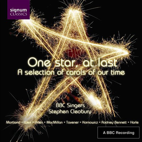 One Star at Last:a Selection of Carols of Our Time - Bbc Singers - Musik - SIGNUM CLASSICS - 0635212006726 - 25. maj 2009