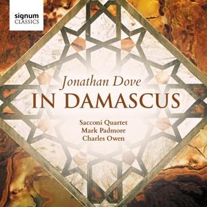 Cover for Sacconi Quartet &amp; Mark Padmore &amp; Charles Owen · In Damascus (CD) (2017)