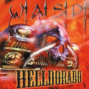 Cover for W.a.s.p. · Helldorado (CD) [Digipak] (2014)