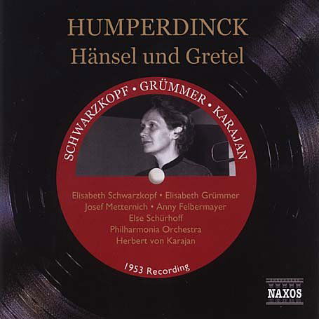 Humperdinckhansel Und Gretel - Schwarzkopfkarajan - Musiikki - NAXOS - 0636943189726 - maanantai 29. marraskuuta 2004