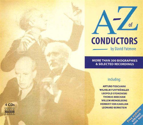 A-Z Of Conductors - David Patmore - Musik - NAXOS - 0636943808726 - 14. November 2007