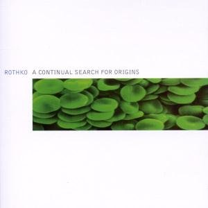 Cover for Rothko · Continual Search for Origins (CD) (2004)