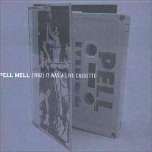 Cover for Pell Mell · It Was A Live Cassette (CD) (2001)