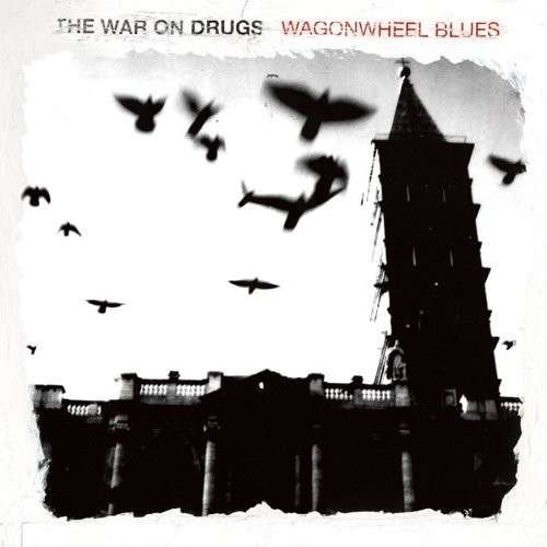 Cover for The War on Drugs · Wagonwheel Blues (CD) (2008)