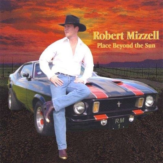 Cover for Robert Mizzell · Place Beyond the Sun (CD) (2003)