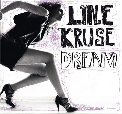 Dream - Line Kruse - Musik - CADIZ - STUNT - 0663993090726 - 15. März 2019