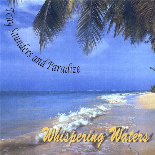 Cover for Saunders,tony &amp; Paradize · Whispering Waters (CD) (2002)