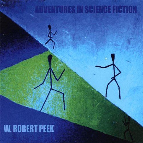 Cover for W. Robert Peek · Adventures in Science Fiction (CD) (2006)