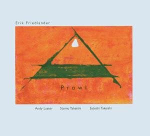Cover for Erik Friedlander · Prowl (CD) (2006)