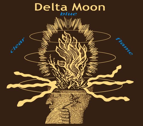 Cover for Delta Moon · Clear Blue Flame (CD) (2007)