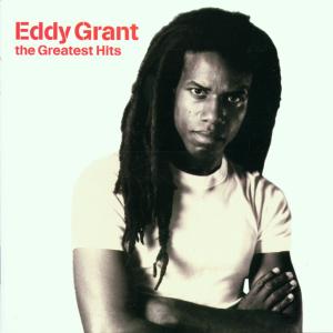 Eddy Grant · Eddy Grant - Greatest Hits (CD) [Remastered edition] (2010)