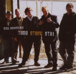 Time Stand Still - The Hooters - Musik - SMD - 0685747037726 - 14. september 2007