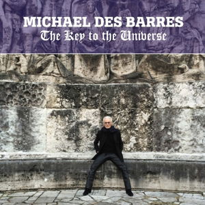 Cover for Michael Des Barres · Key to the Universe (CD) (2015)