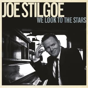 Cover for Joe Stilgoe · We Look To The Stars (CD) (2015)