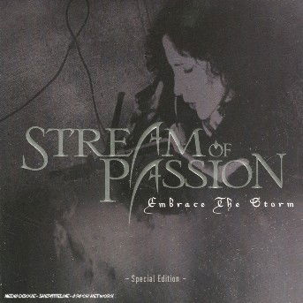 Cover for Stream of Passion · Embrace the Storm (CD) [Special edition] (2007)