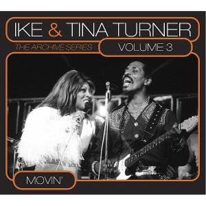 Cover for Turner,ike &amp; Tina · Movin: Archive Series 3 (CD) [Remastered edition] [Digipak] (2009)