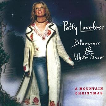 Cover for Patty Loveless · Bluegrass &amp; White Snow (CD) (2002)
