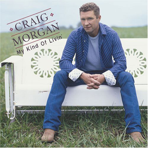 Cover for Craig Morgan · My Kinda Livin' (CD) [Enhanced edition] (2005)