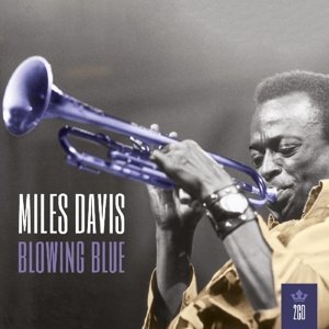 Cover for Miles Davis · My Kind of Music: Blowing Blue (CD) (2020)
