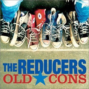 Old Cons - Reducers - Musik - Rave On Records - 0701547100726 - 7. oktober 2003