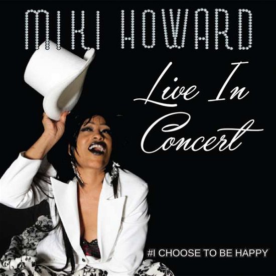 Cover for Miki Howard · Live in Concert (CD) (2015)
