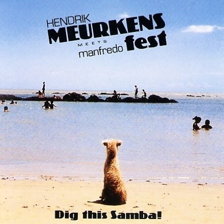 Cover for Hendrik Meurkens · Dig This Samba (CD) (2008)