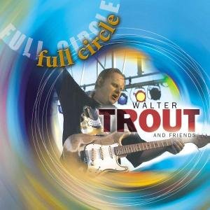 Cover for Walter Trout · Full Circle (CD) (2006)